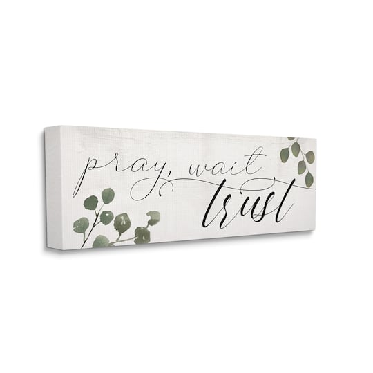 Stupell Industries Pray Wait Trust Phrase Peaceful Eucalyptus Branches Canvas Wall Art